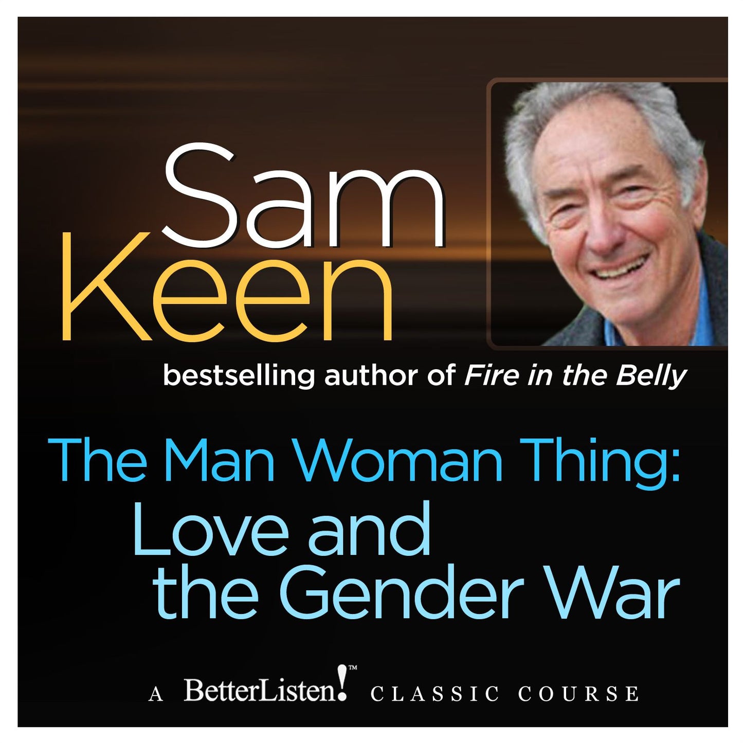 The Man Woman Thing: Love and the Gender War