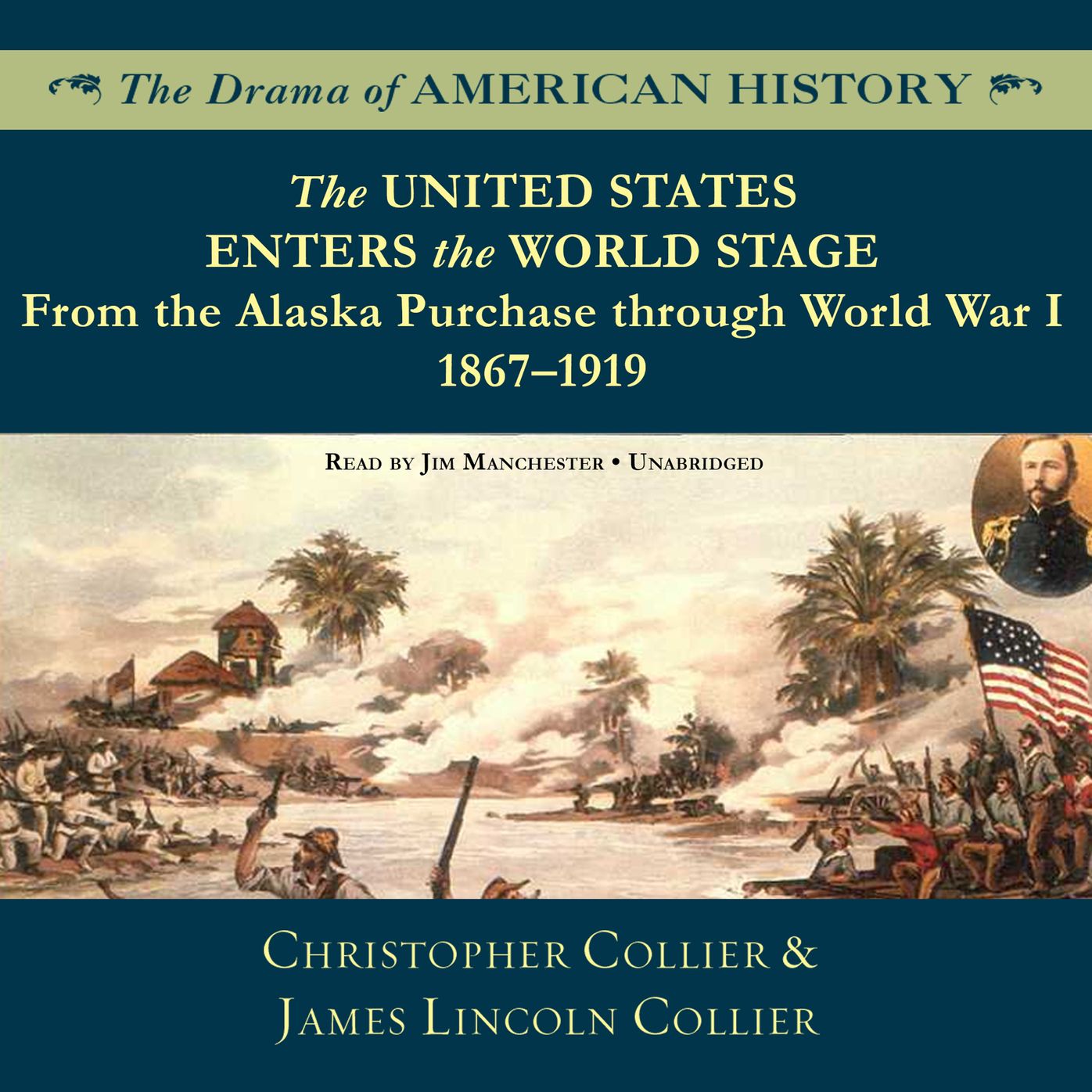 The United States Enters the World Stage: From the Alaska Purchase Through World War I, 1867 - 1919
