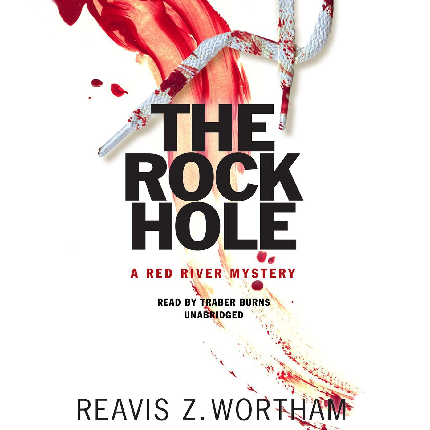 The Rock Hole: A Red River Mystery