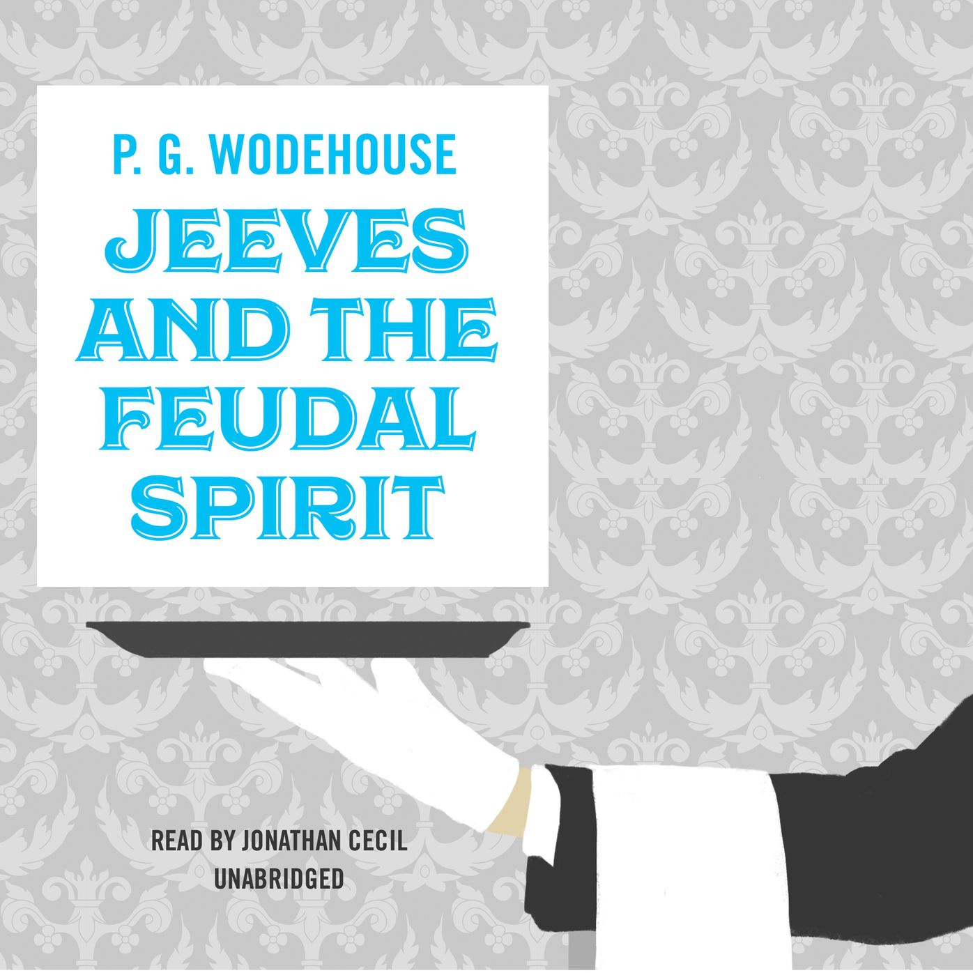 Jeeves and the Feudal Spirit