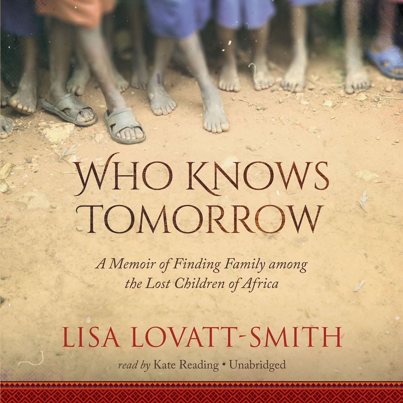 Who Knows Tomorrow: A Memoir of Family, Reimagined