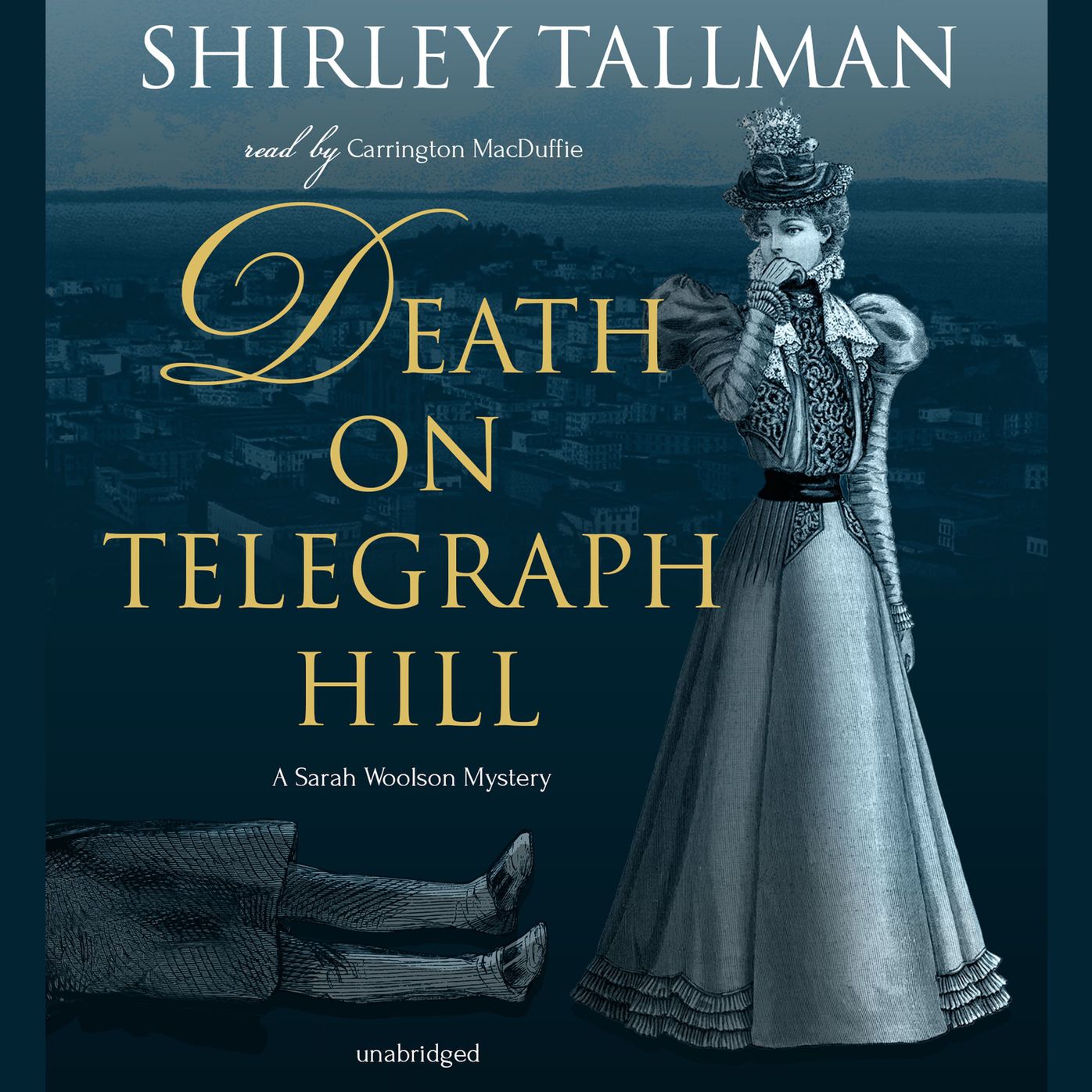 Death on Telegraph Hill: A Sarah Woolson Mystery
