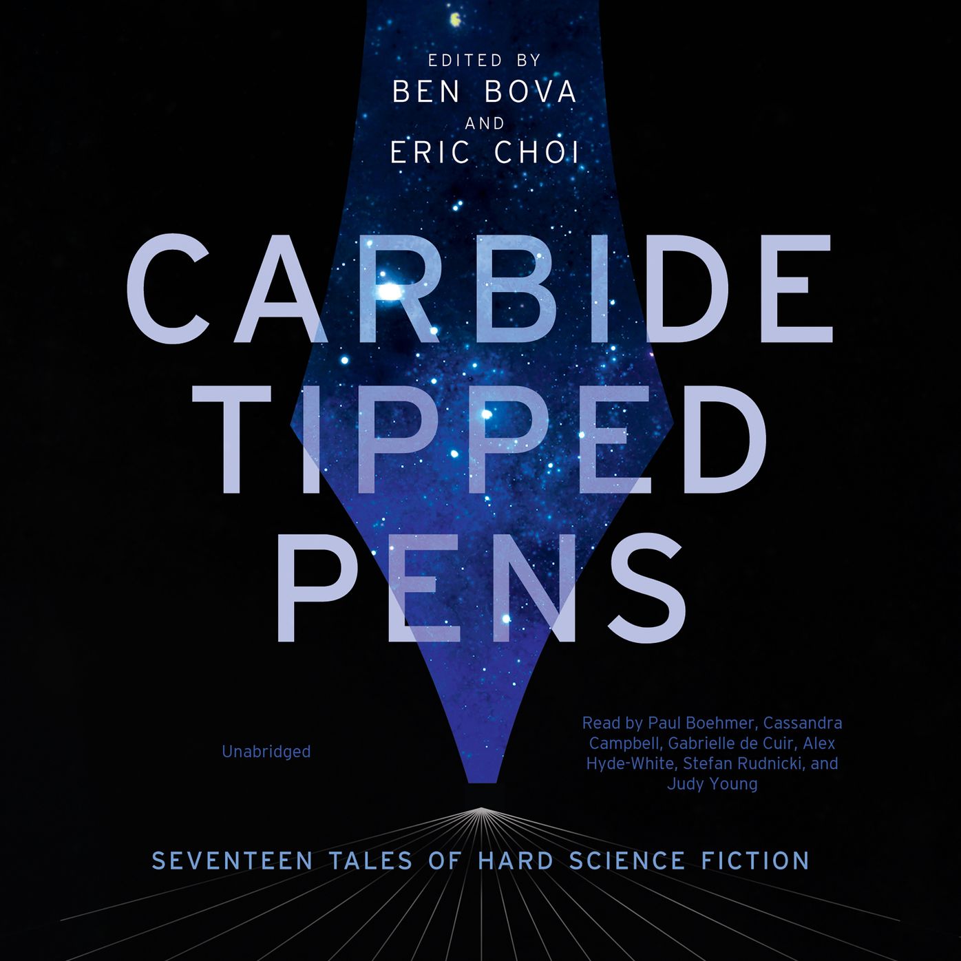 Carbide Tipped Pens: Seventeen Tales of Hard Science Fiction