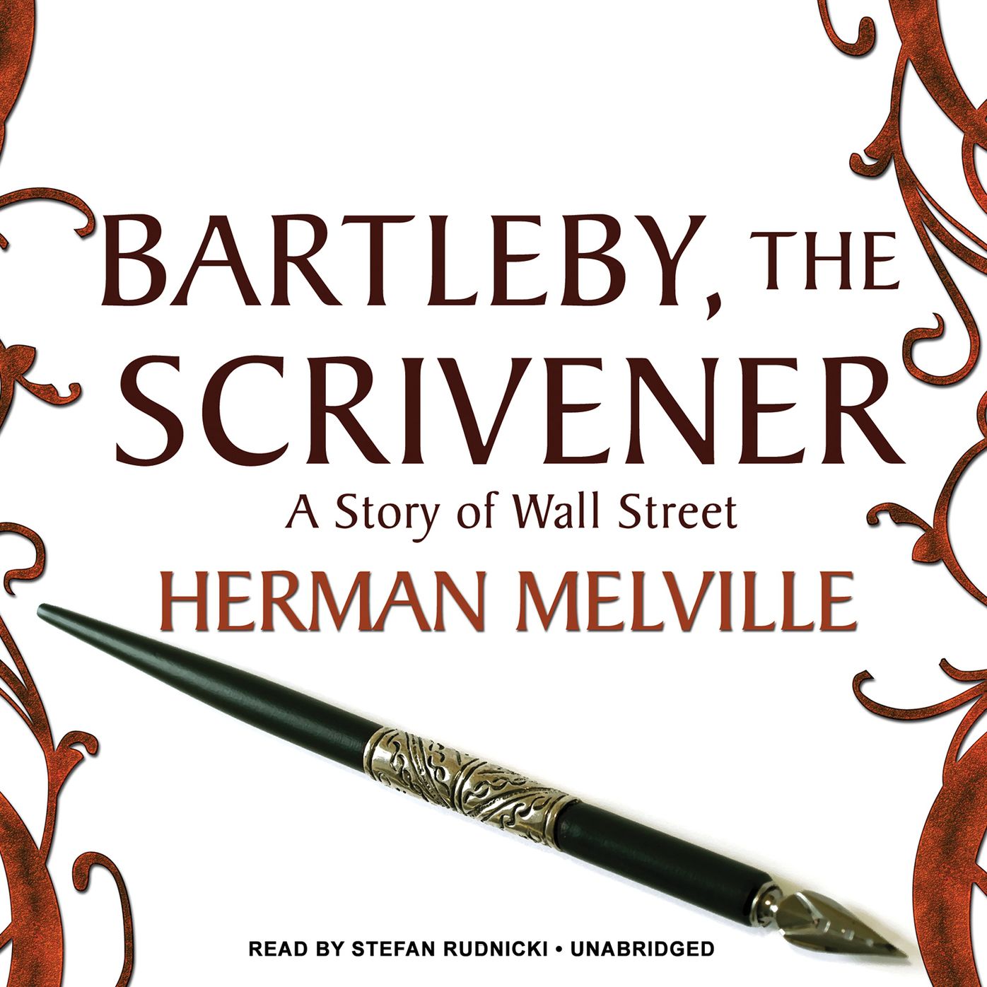 Bartleby, the Scrivener: A Story of Wall Street