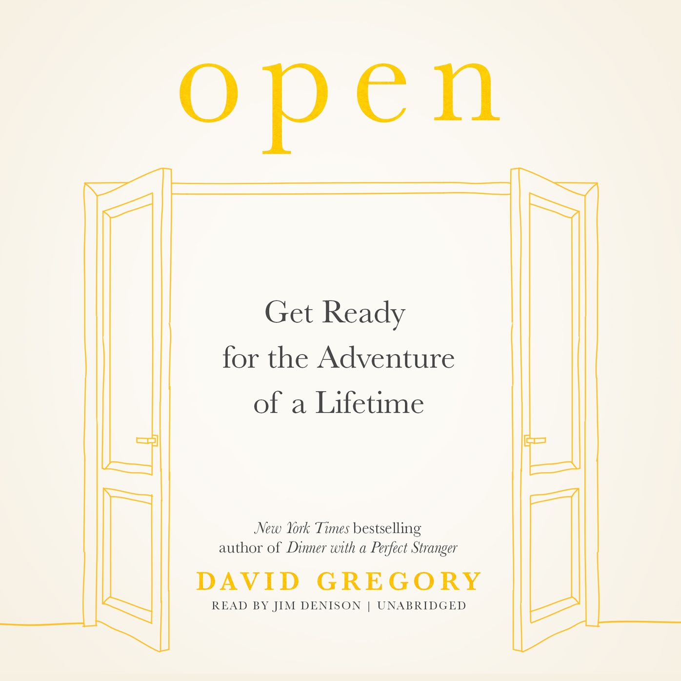 Open: Get Ready for the Adventure of a Lifetime