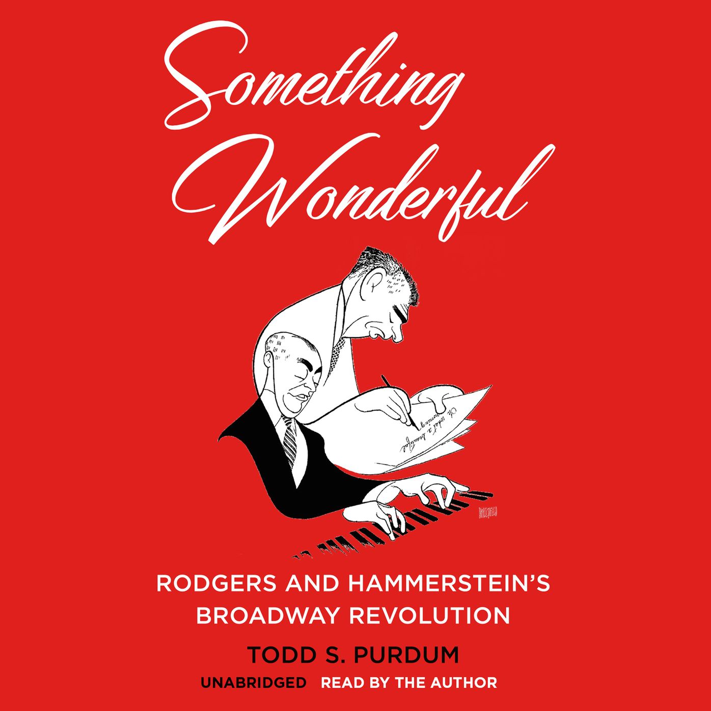 Something Wonderful: Rodgers and Hammerstein's Broadway Revolution