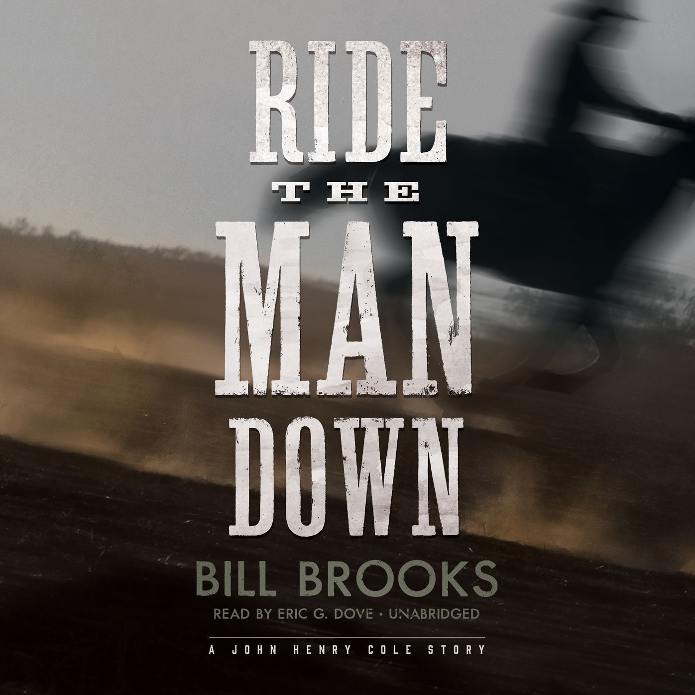 Ride the Man Down: A John Henry Cole Story