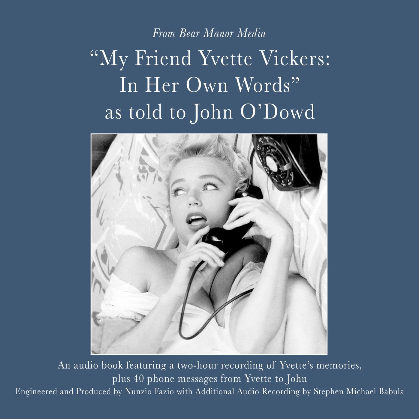 My Friend, Yvette Vickers: In Her Own Words