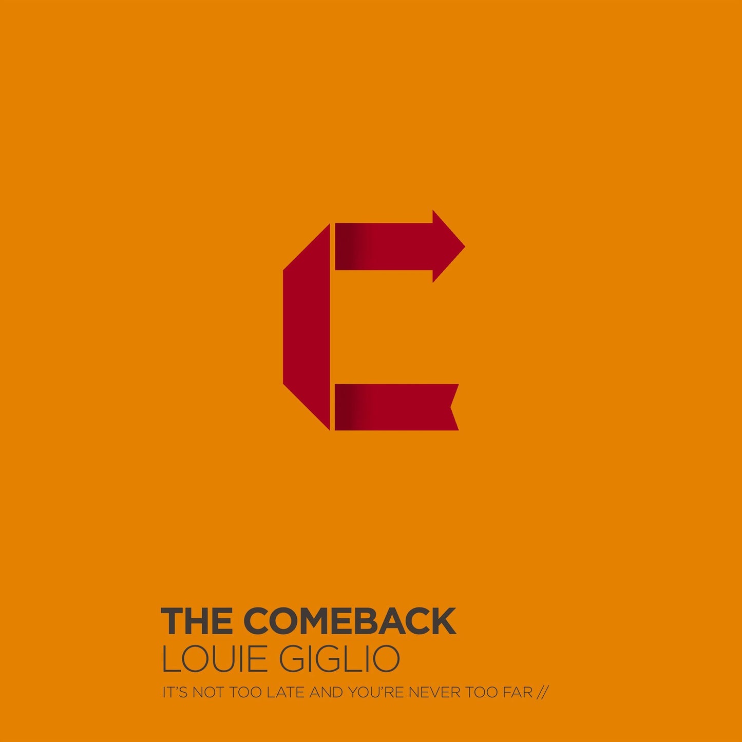 The Comeback: It's Not Too Late and You're Never Too Far