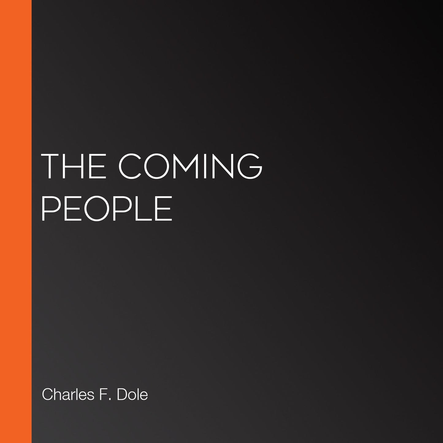 The Coming People