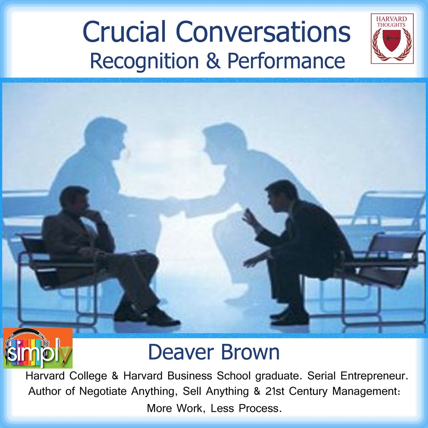 Crucial Conversations: Make Them Work for You