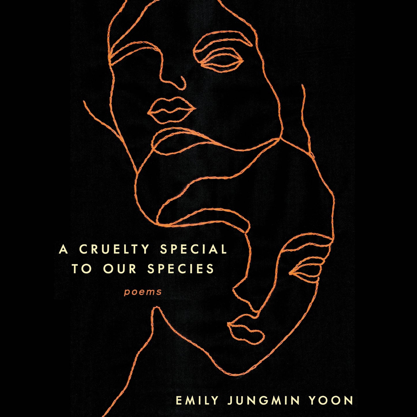 A Cruelty Special to Our Species: Poems