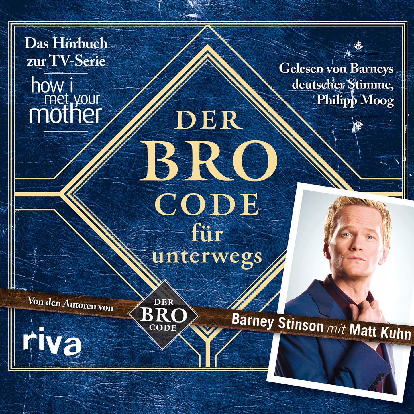 Der Bro Code für unterwegs: Das Hörbuch zur TV-Serie "How I Met Your Mother" (Abridged)