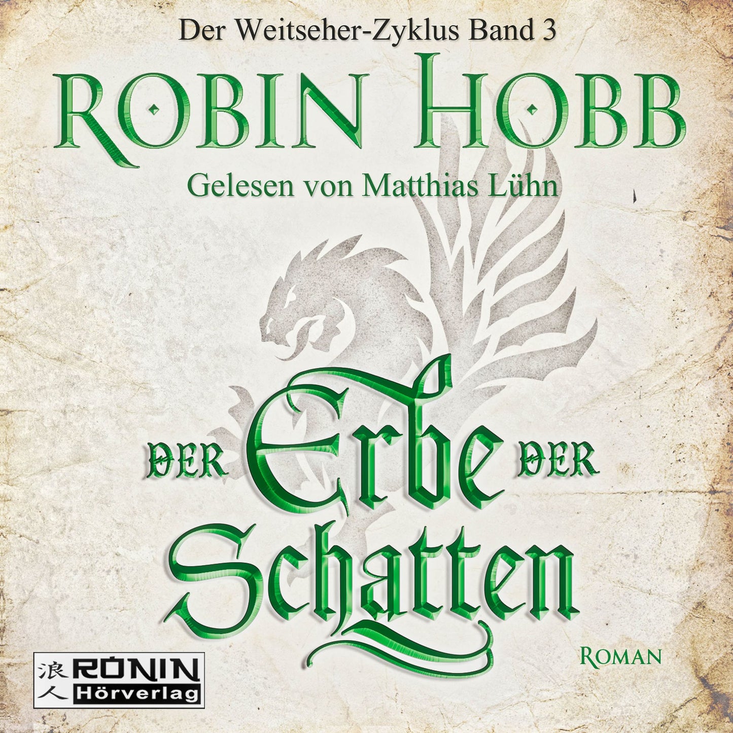 Der Erbe der Schatten - Die Chronik der Weitseher 3 (UngekÃ¼rzt)