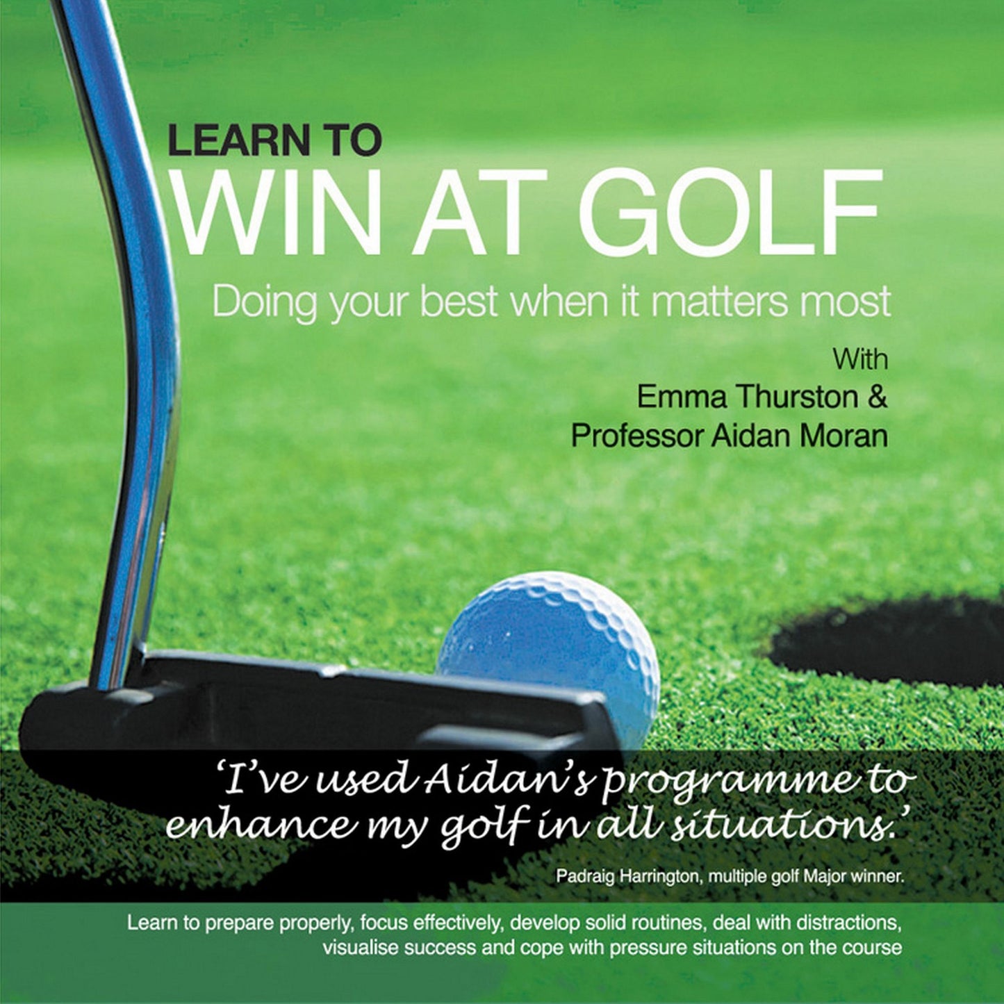 Learn to Win at Golf: Doing Your Best when it Matters Most