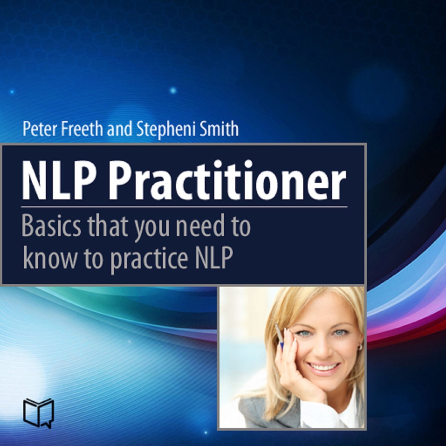 NLP Practitioner: Basics that You Need to Know to Practice NLP