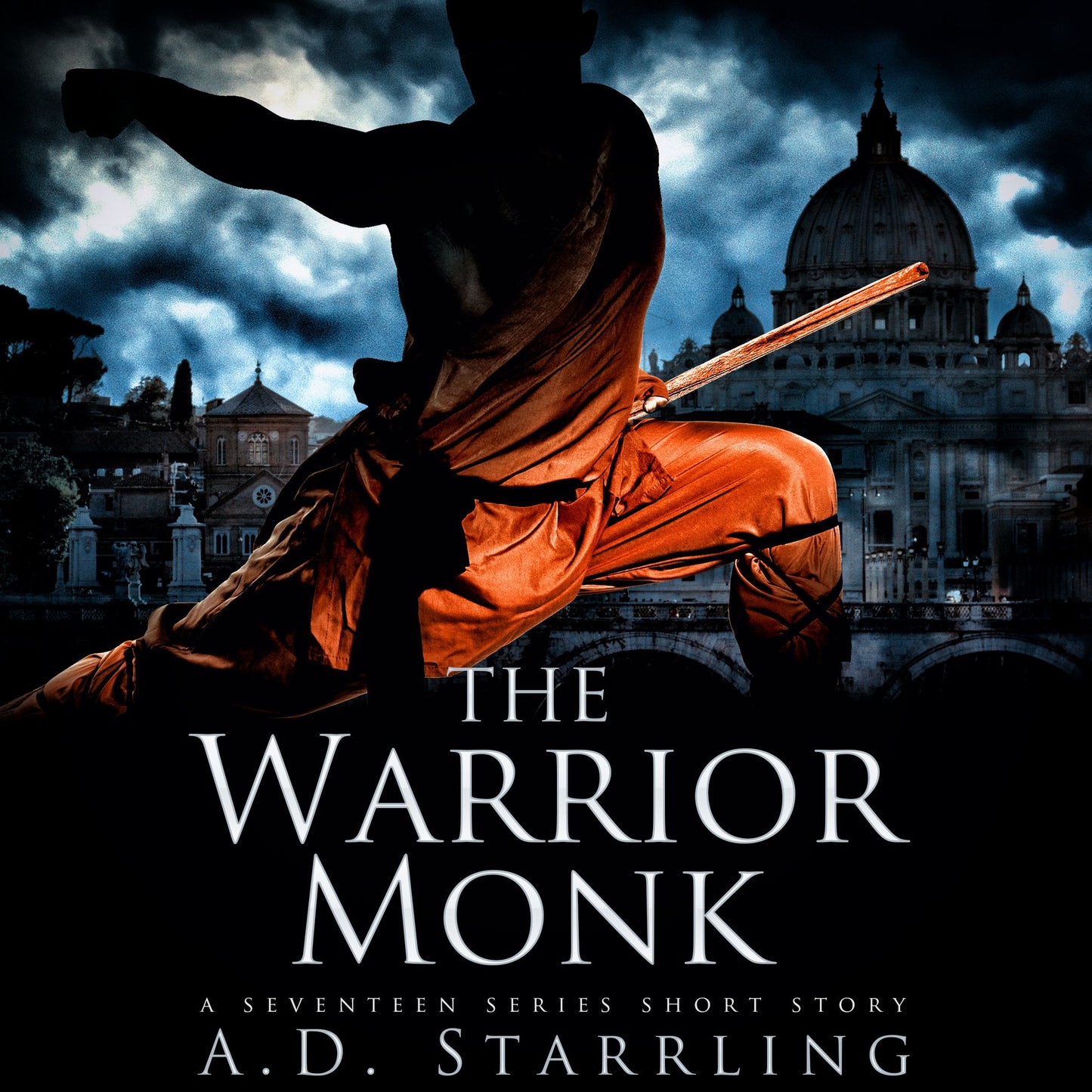The Warrior Monk: A Seventeen Series Short Story