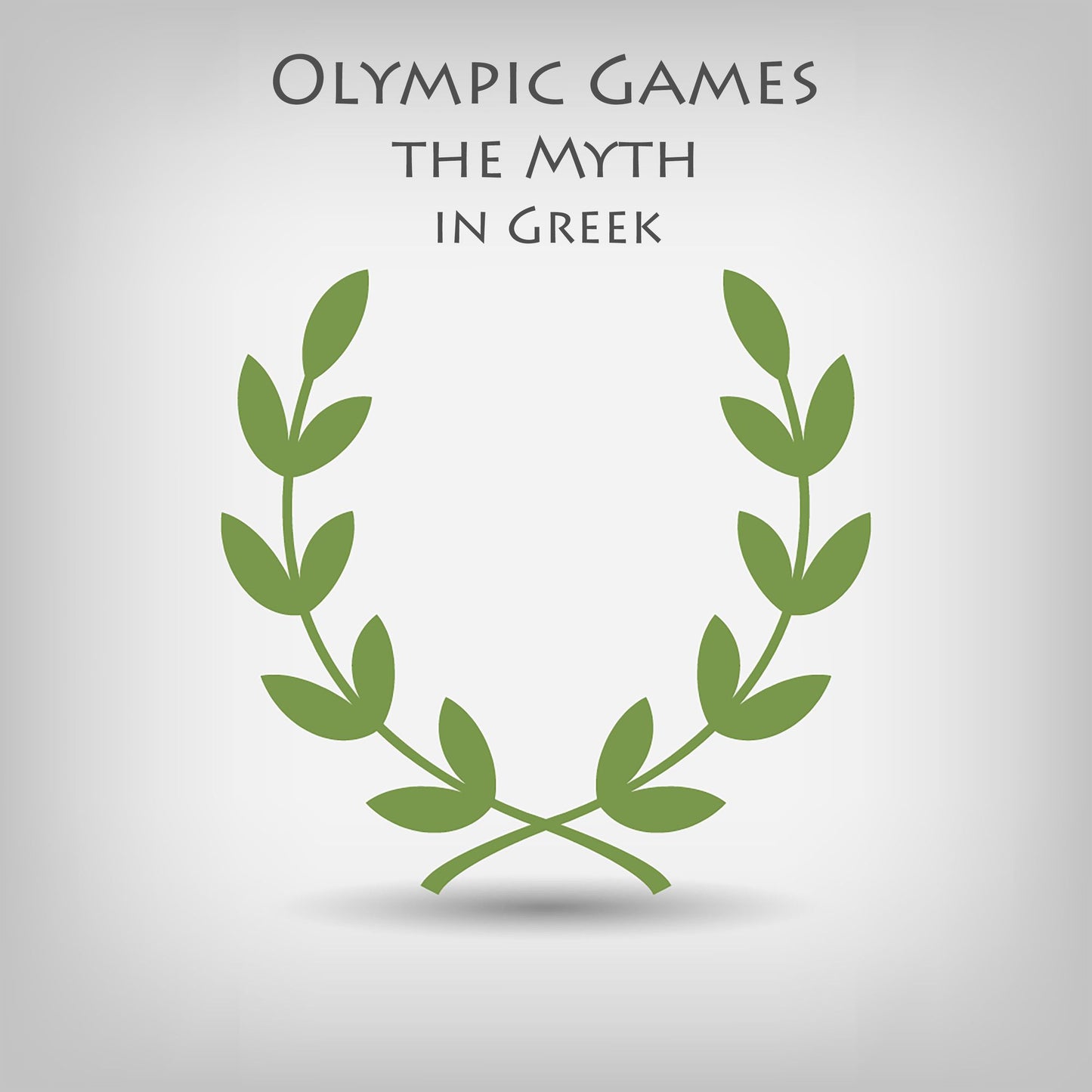 Olympic Games the Myth in Greek