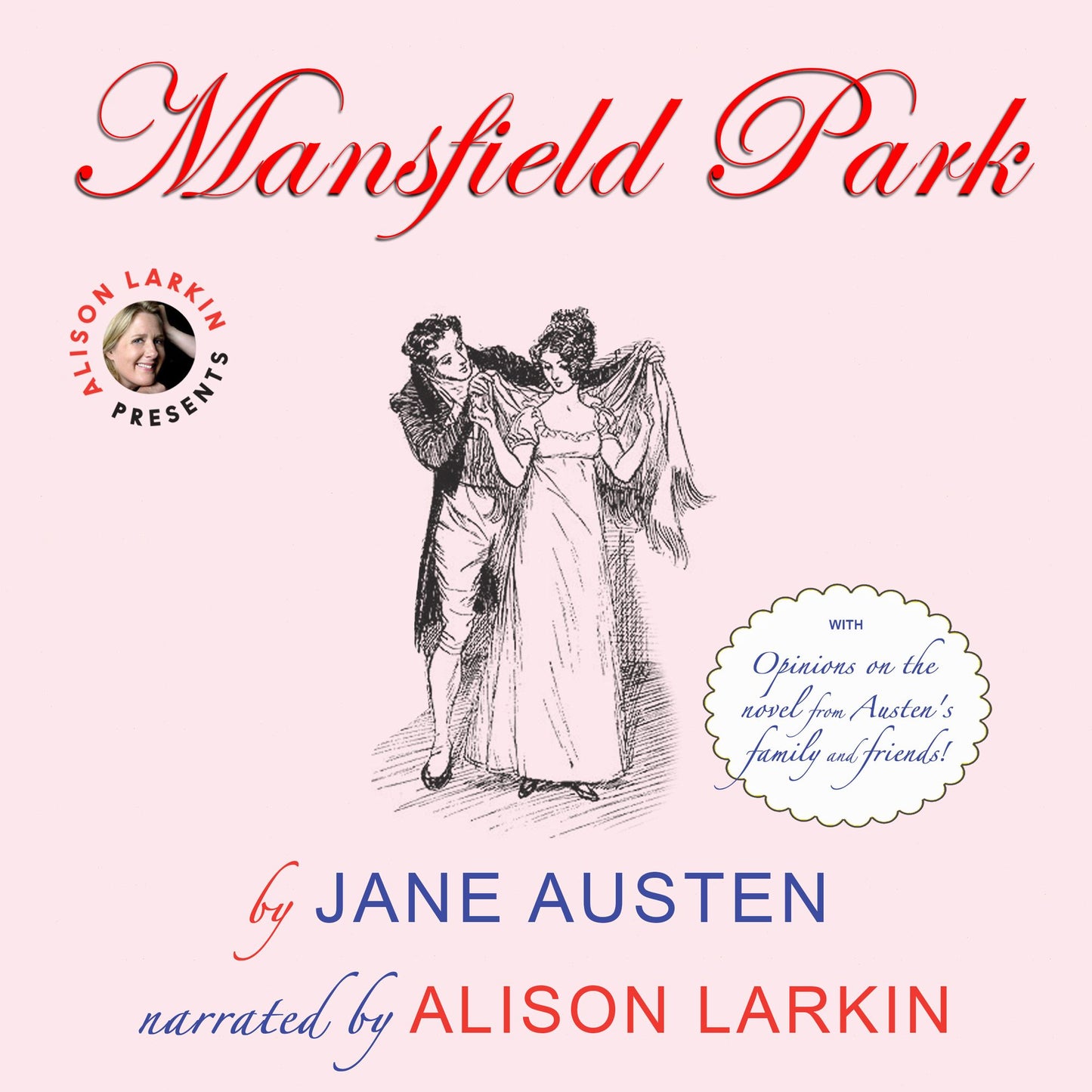 Mansfield Park: with opinions on the novel from Austen's family and friends