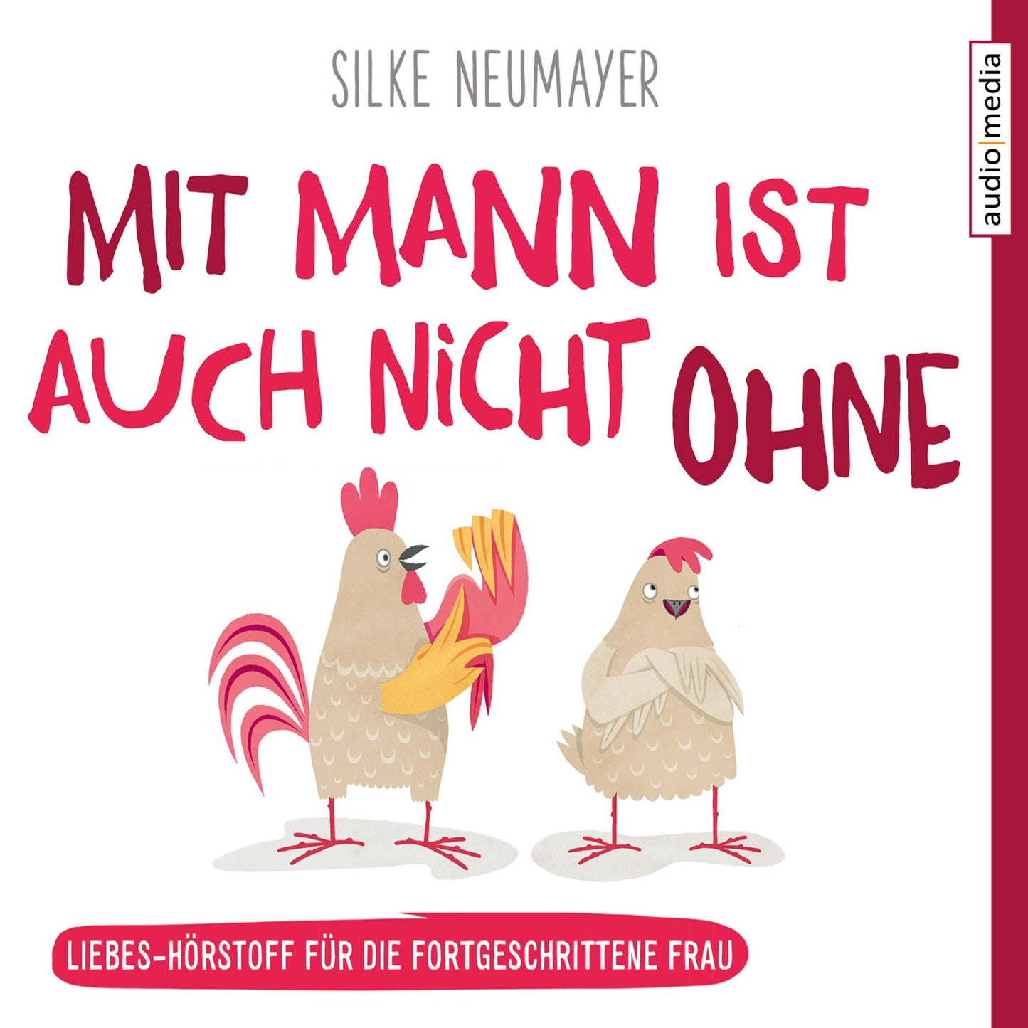 Mit Mann ist auch nicht ohne - Liebes-Hörstoff für die Frau ab 40 (Abridged)