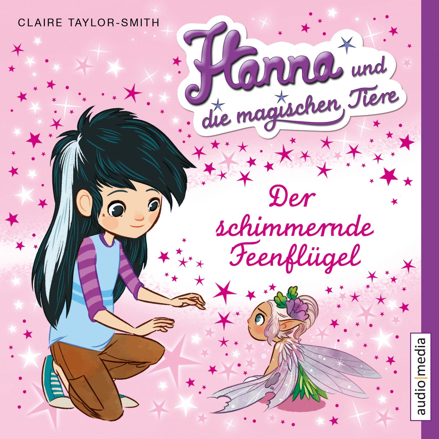 Hanna und die magischen Tiere. Der schimmernde Feenflügel (Abridged)