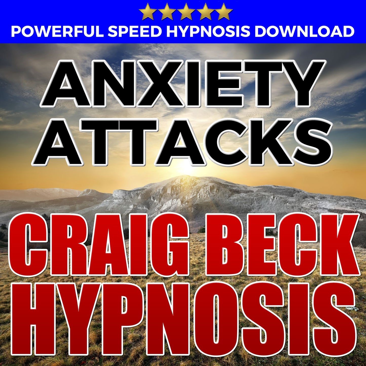 Anxiety Attacks: Hypnosis Downloads