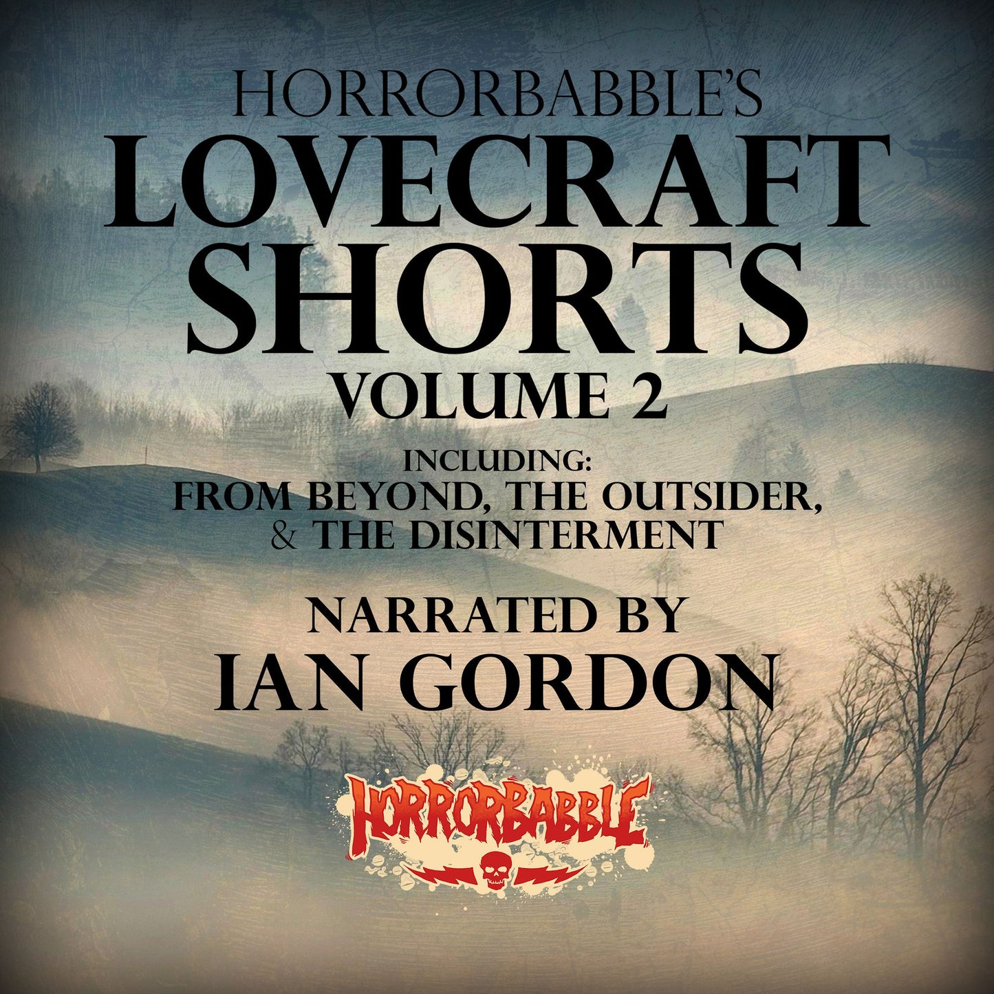 Horrorbabbles's Lovecraft Shorts: Volume 2