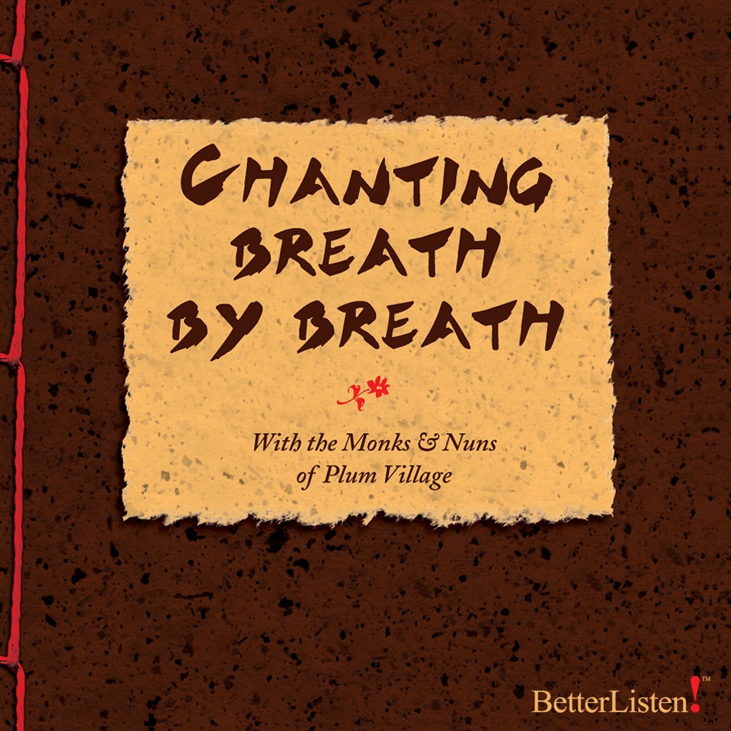 Chanting Breath by Breath: with Thich Nhat Hanh and the Monks and Nuns of Plum Village