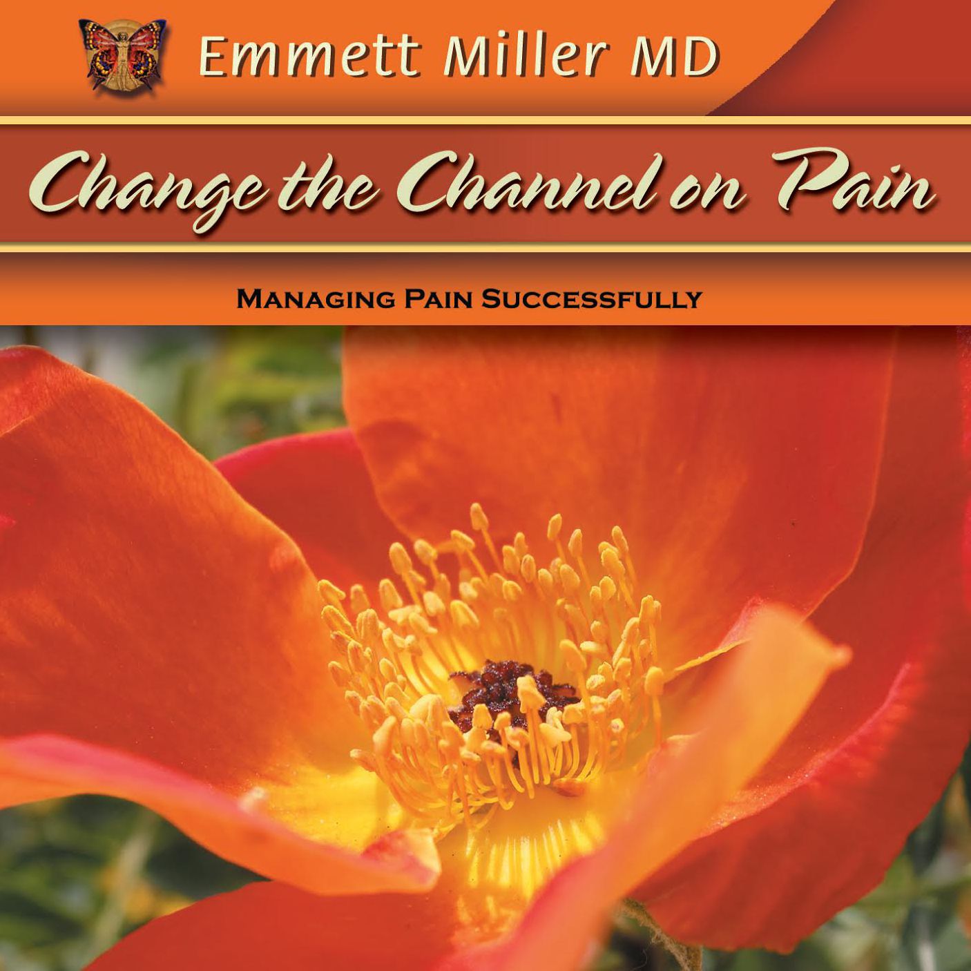 Change the Channel on Pain: Managing Pain Successfully