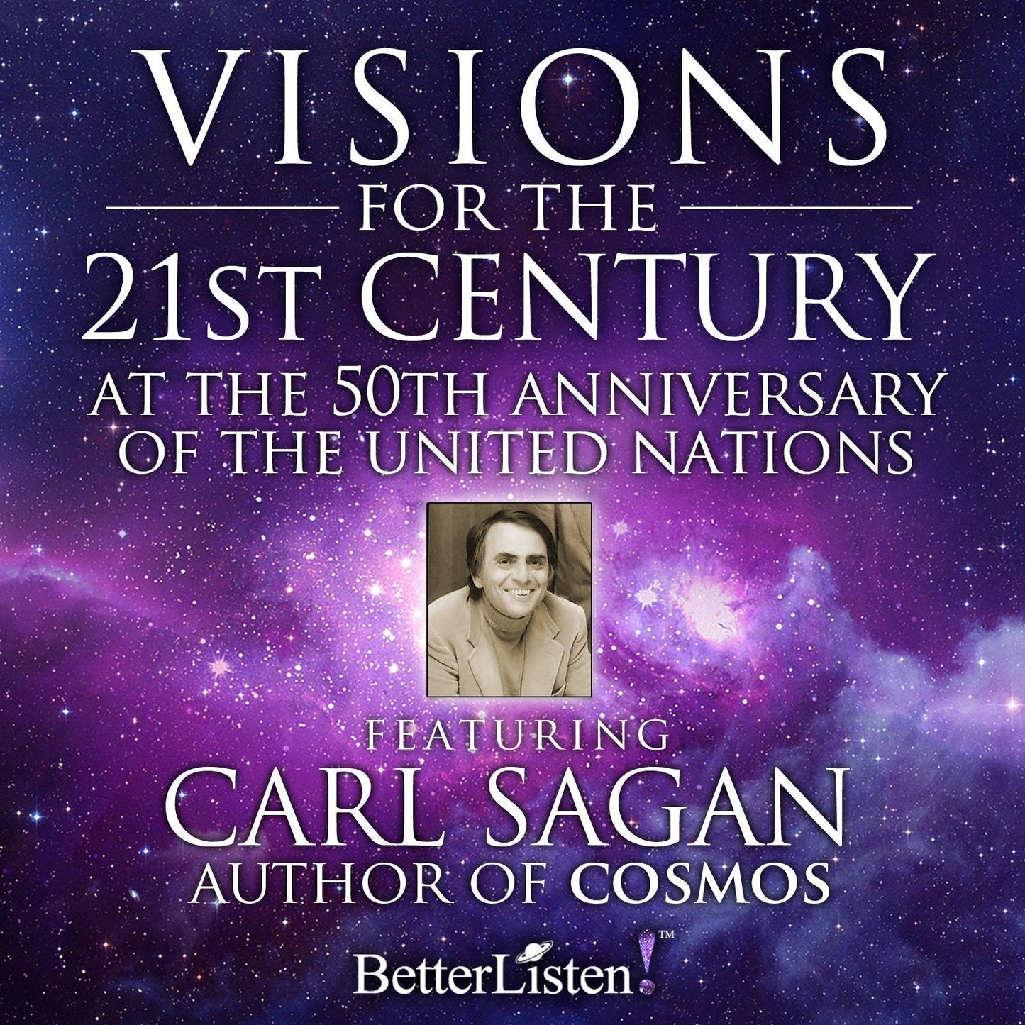 Visions for the 21st Century: At the 50th Anniversary of The United Nations (Abridged)