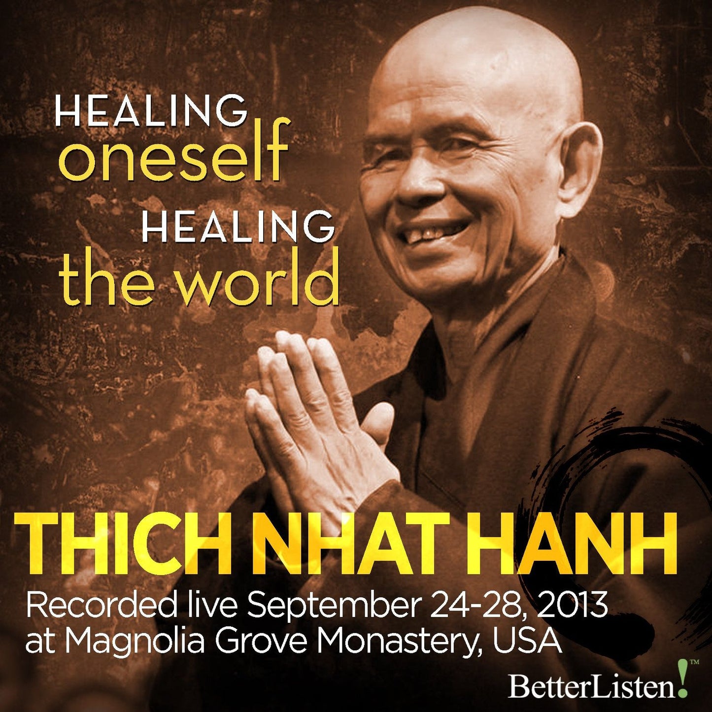 Healing Oneself, Healing the World (Abridged)
