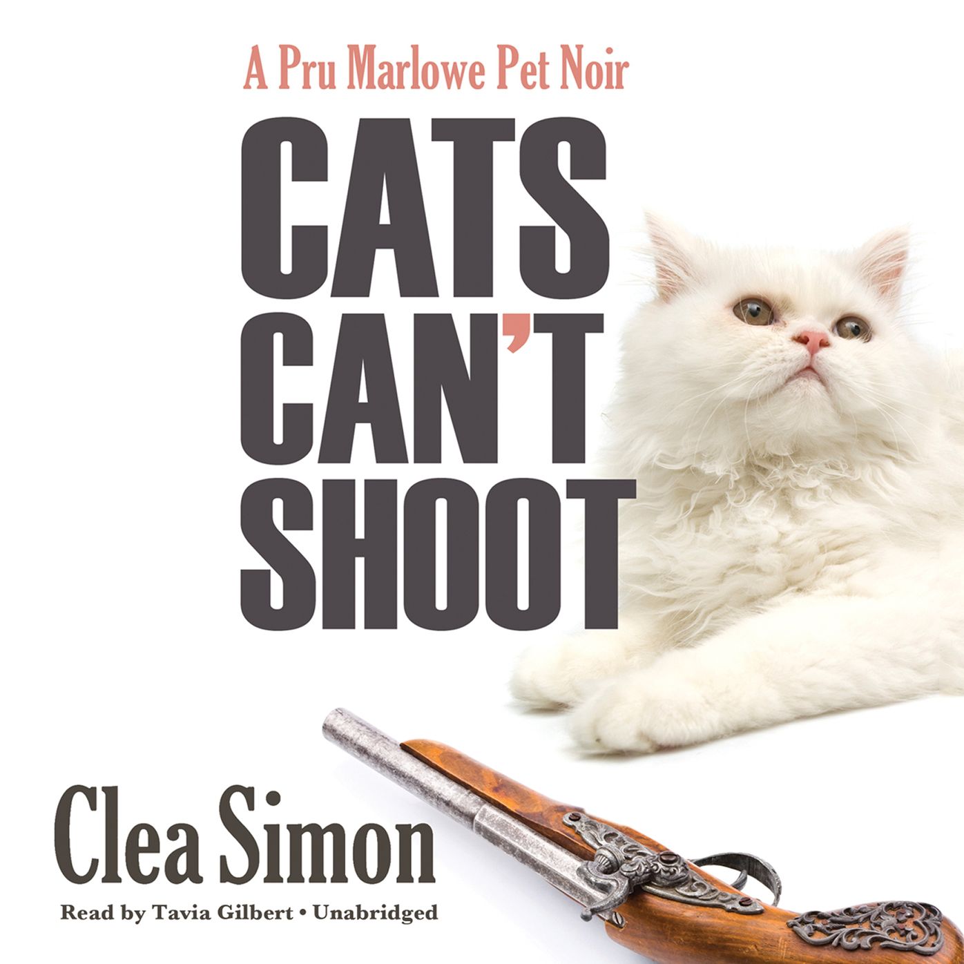 Cats Can't Shoot: A Pru Marlowe Pet Noir