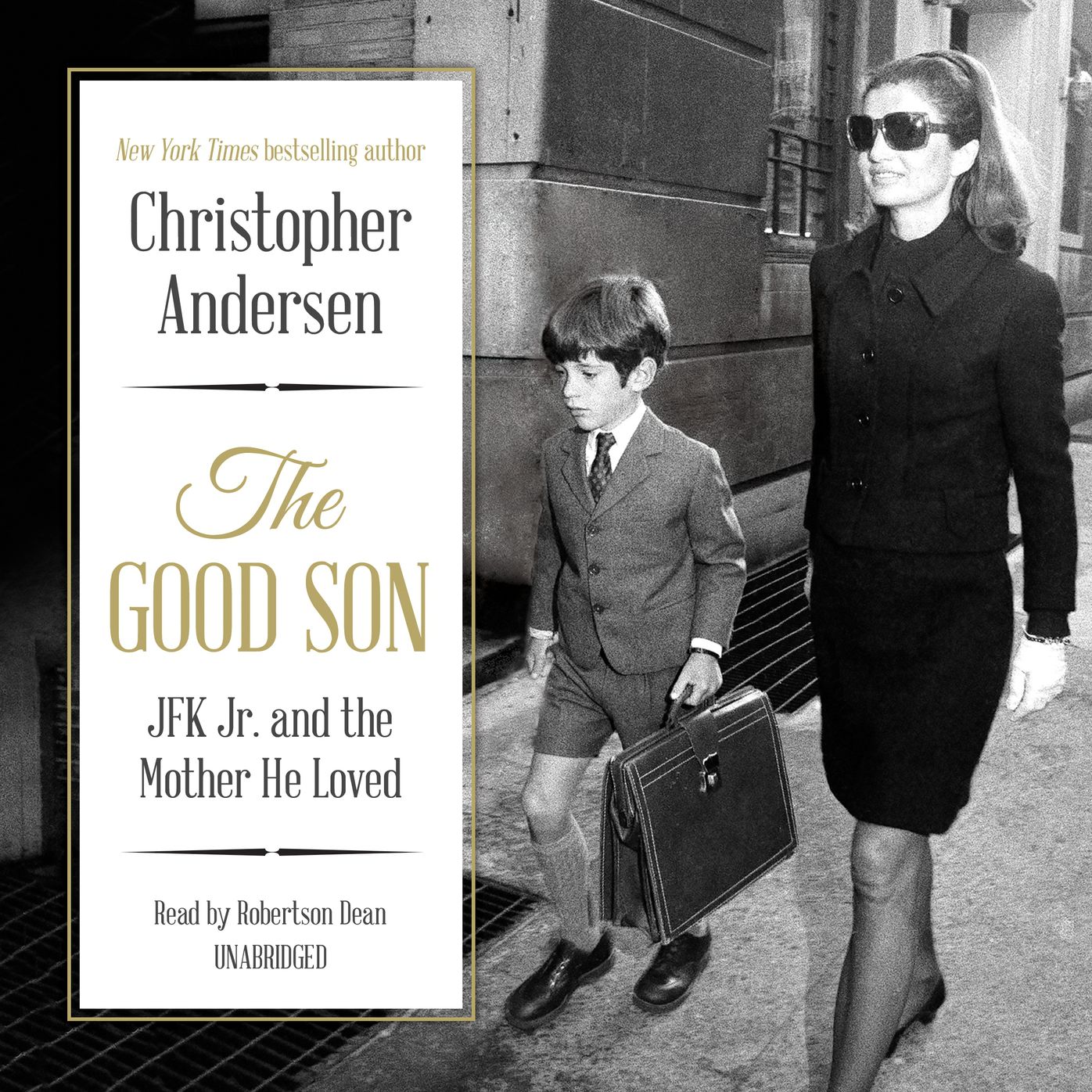 The Good Son: JFK Jr. and the Mother He Loved
