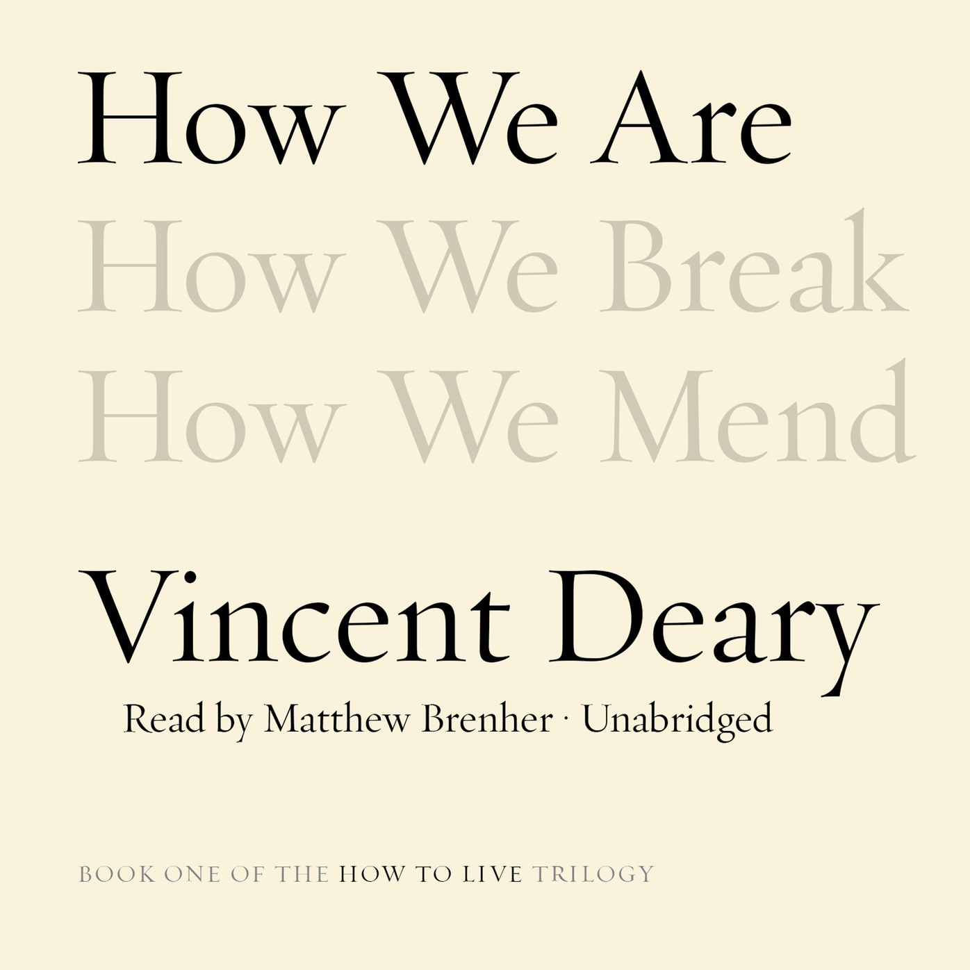 How We Are: Book One of the How to Live Trilogy