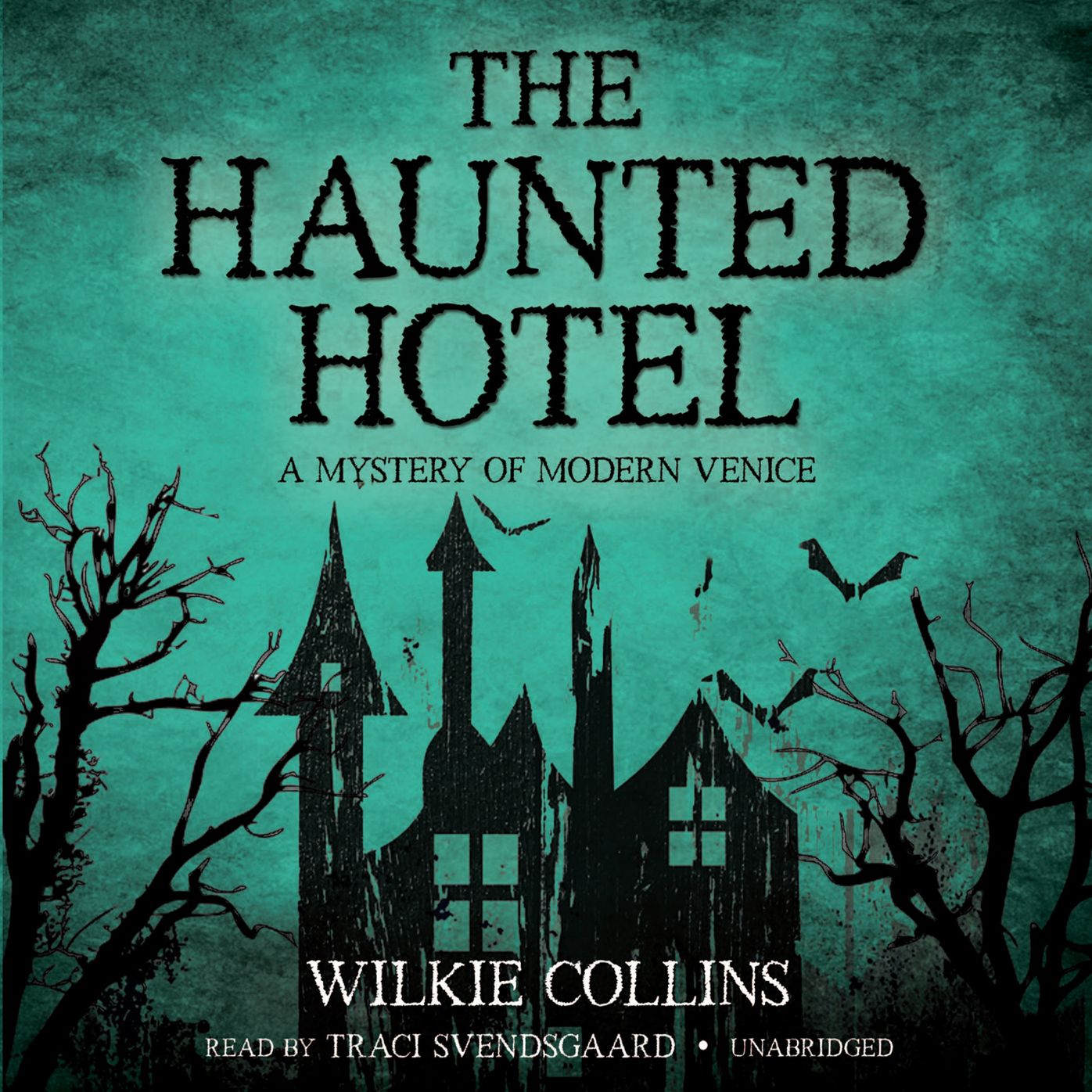The Haunted Hotel: A Mystery of Modern Venice