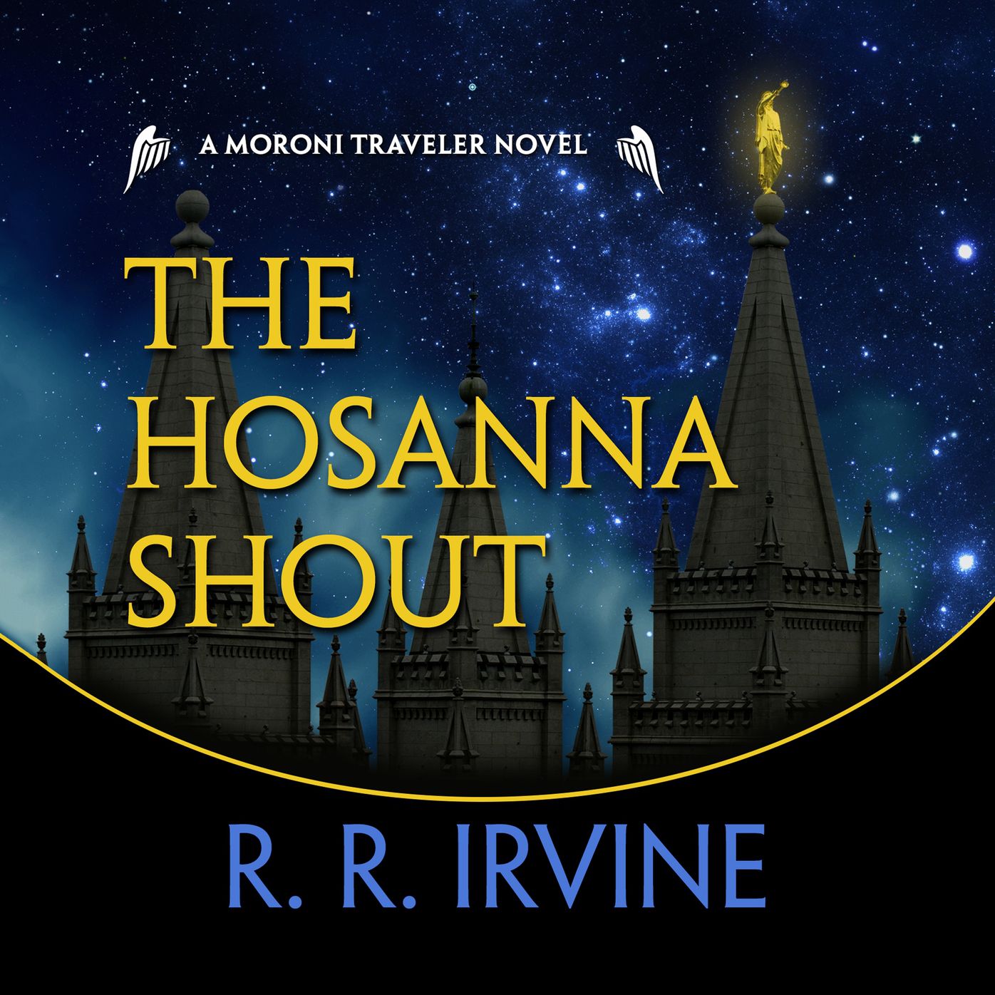 The Hosanna Shout: A Moroni Traveler Mystery
