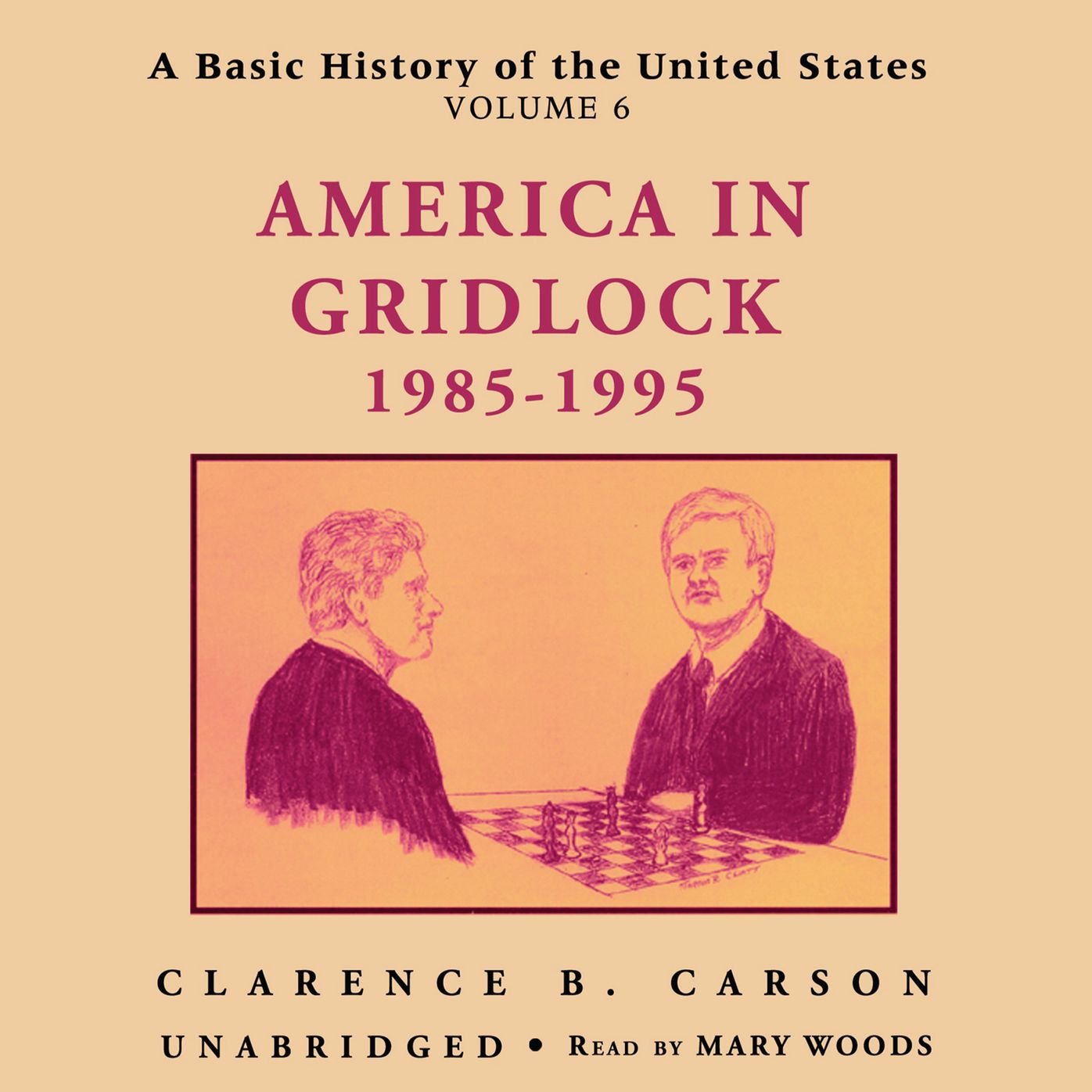 A Basic History of the United States, Vol. 6: America in Gridlock, 1985-1995