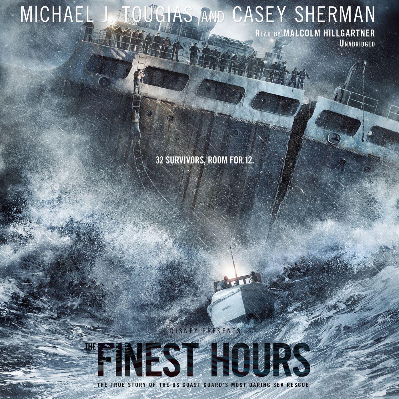 The Finest Hours: The True Story of the Us Coast Guard's Most Daring Sea Rescue