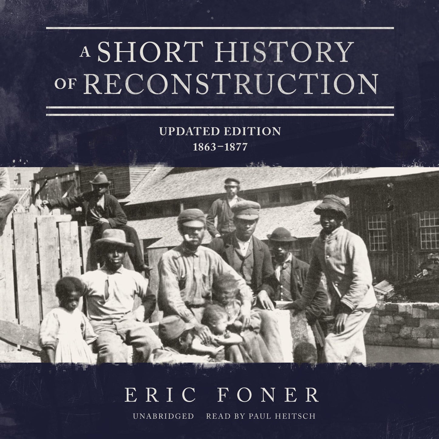 A Short History of Reconstruction: Updated Edition: 1863-1877