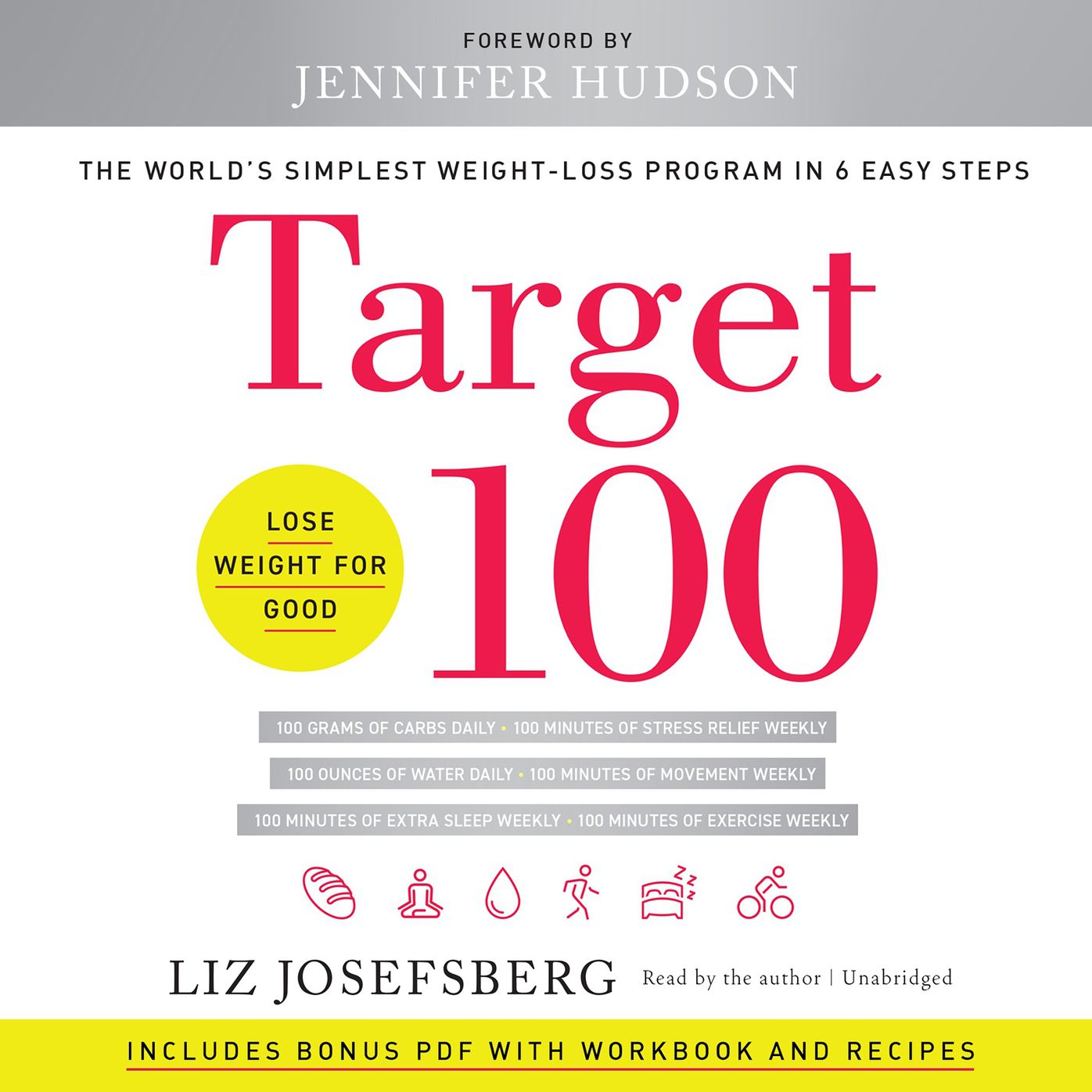 Target 100: The World's Simplest Weight-Loss Program in 6 Easy Steps
