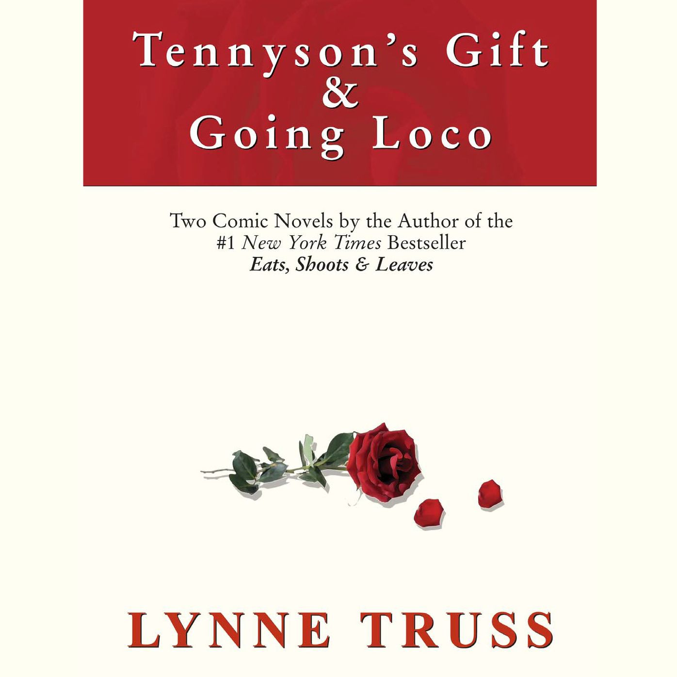 Tennyson's Gift & Going Loco: Two Comic Novels