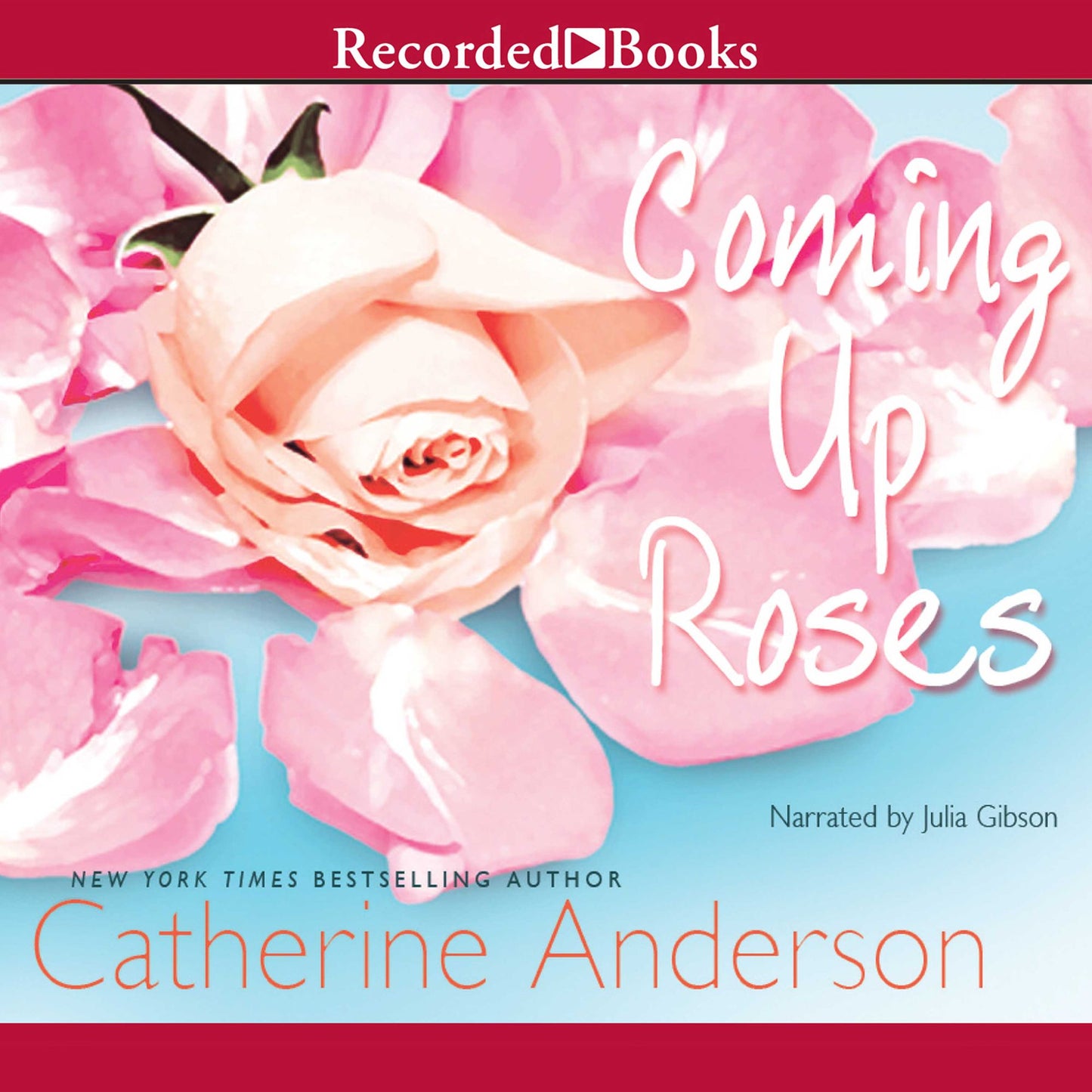 Coming Up Roses: Comanche, Book 4