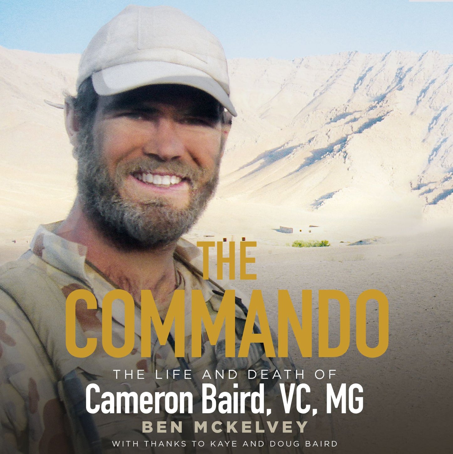 The Commando: The life and death of Cameron Baird, VC, MG