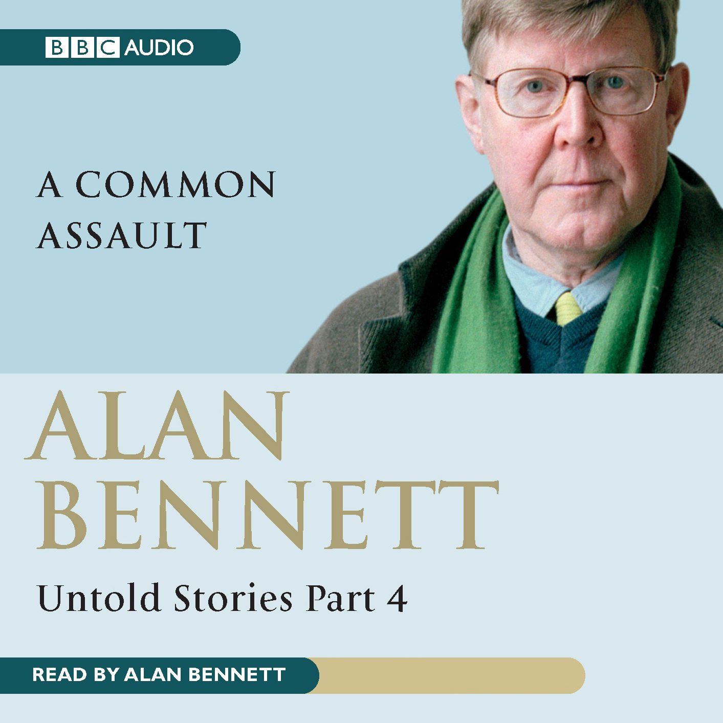 A Common Assault: Untold Stories Part 4