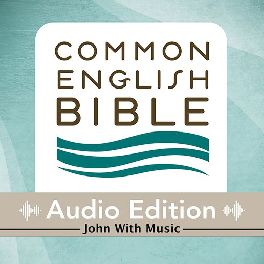 Common English Bible: Audio Edition: John with Music