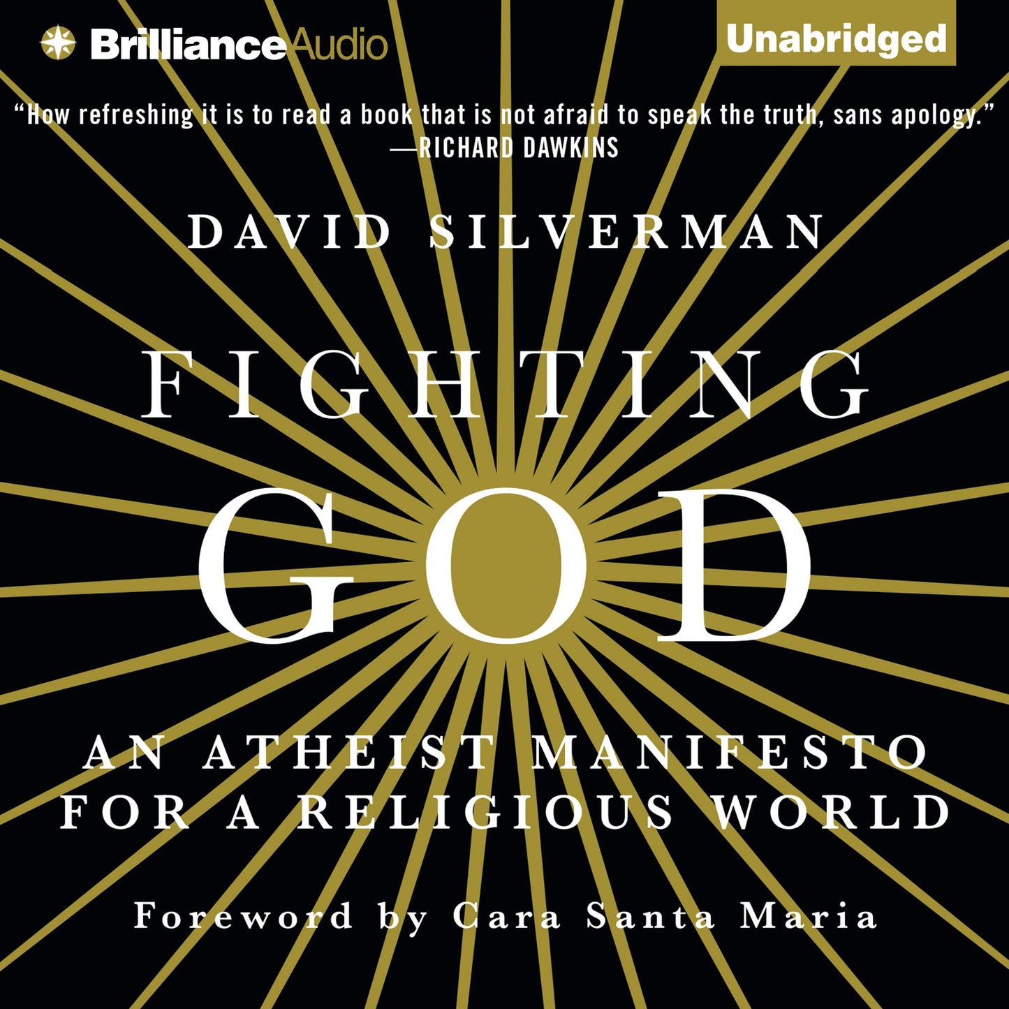 Fighting God: An Atheist Manifesto for a Religious World