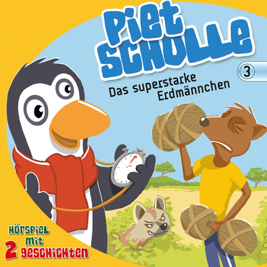 Das superstarke Erdmännchen (Piet Scholle 3): Hörspiel mit 2 Geschichten (Abridged)