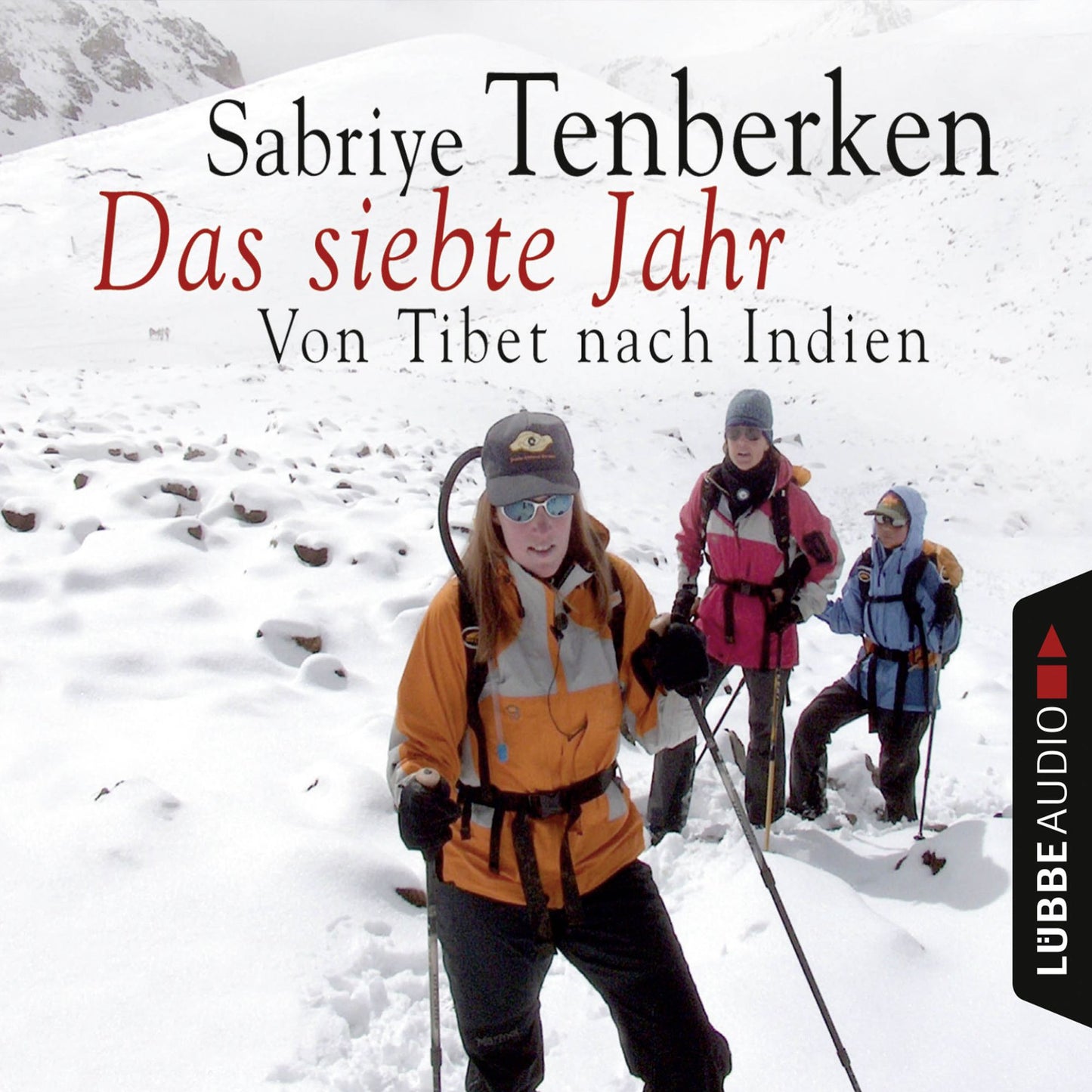 Das siebte Jahr - Von Tibet nach Indien (gekÃ¼rzt)