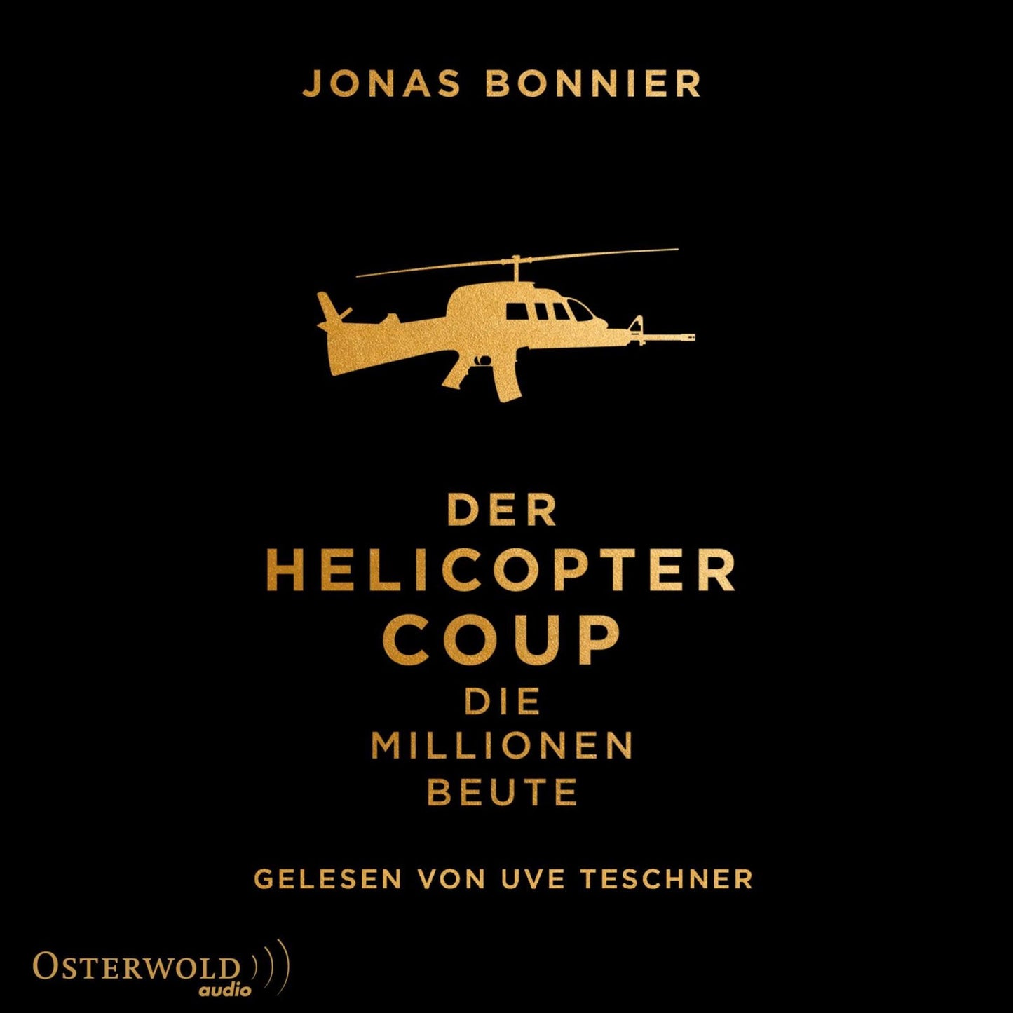 Der Helicopter Coup: Die Millionen-Beute