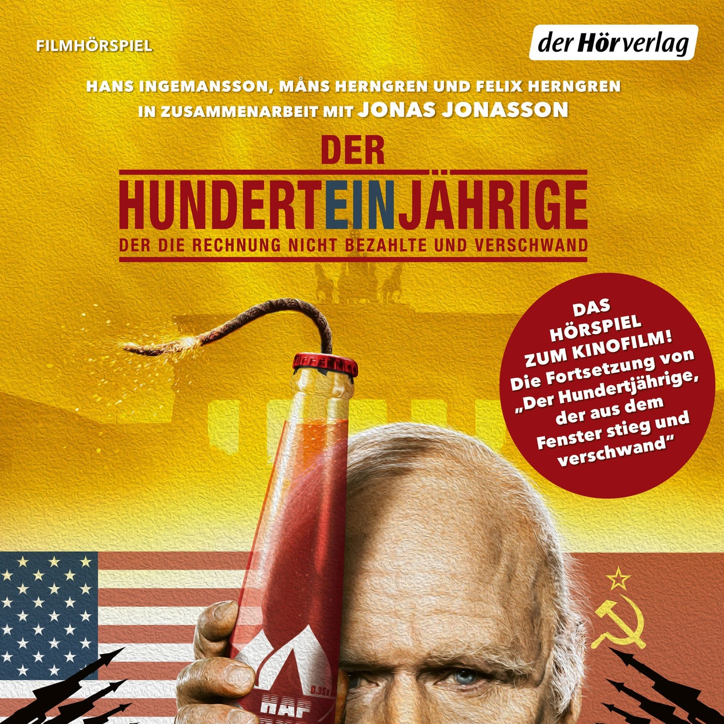Der Hunderteinjährige, der die Rechnung nicht bezahlte und verschwand: Das Hörspiel zum Film (Abridged)
